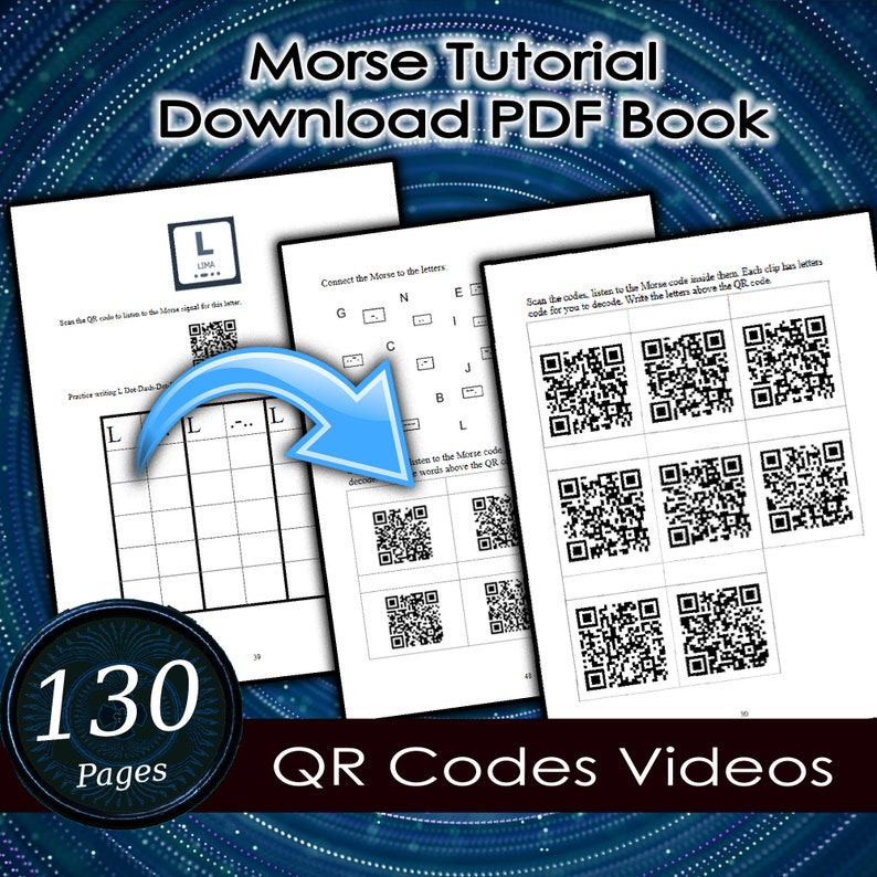 Puede incluir: Un libro PDF digital titulado "Morse Tutorial Download PDF Book" con 130 p&aacute;ginas. Las p&aacute;ginas muestran ejercicios de c&oacute;digo Morse, c&oacute;digos QR y el texto "QR Codes Videos". La portada presenta una flecha azul que apunta a las p&aacute;ginas.