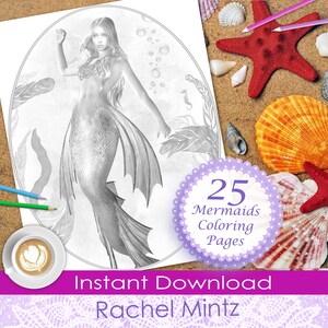 May include: A black and white illustration of a mermaid with long flowing hair and a tail. The image is surrounded by a circle with the text "25 Mermaids Coloring Pages" and the words "Instant Download Rachel Mintz" at the bottom.
