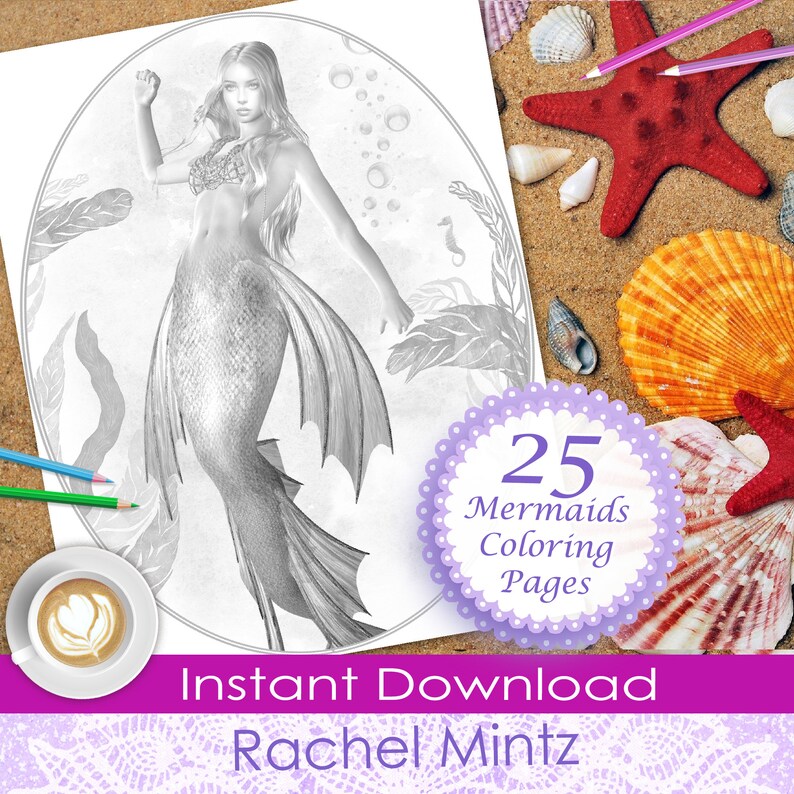 May include: A black and white illustration of a mermaid with long flowing hair and a tail. The image is surrounded by a circle with the text "25 Mermaids Coloring Pages" and the words "Instant Download Rachel Mintz" at the bottom.