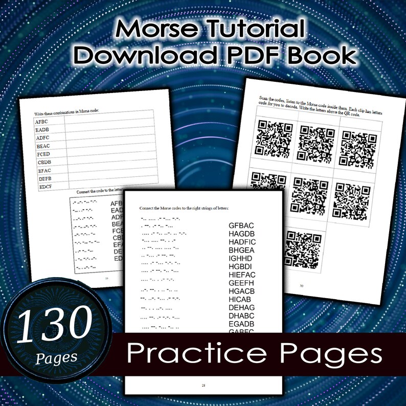 Puede incluir: Un libro PDF digital titulado "Morse Tutorial" con p&aacute;ginas de pr&aacute;ctica. Las p&aacute;ginas incluyen ejercicios para escribir y decodificar c&oacute;digo Morse, con c&oacute;digos QR y un recuento de p&aacute;ginas de 130. La portada del libro presenta un dise&ntilde;o azul y negro.