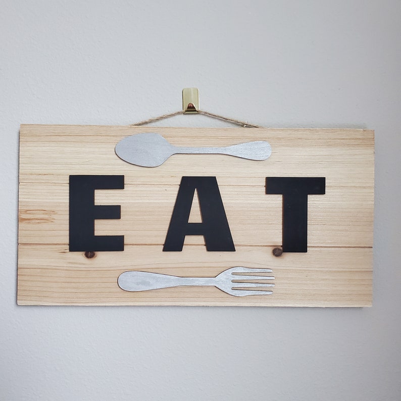 Eat Sign for Kitchen Eat Eat Sign Kitchen Eat Sign Kitchen Sign Wood Eat Sign