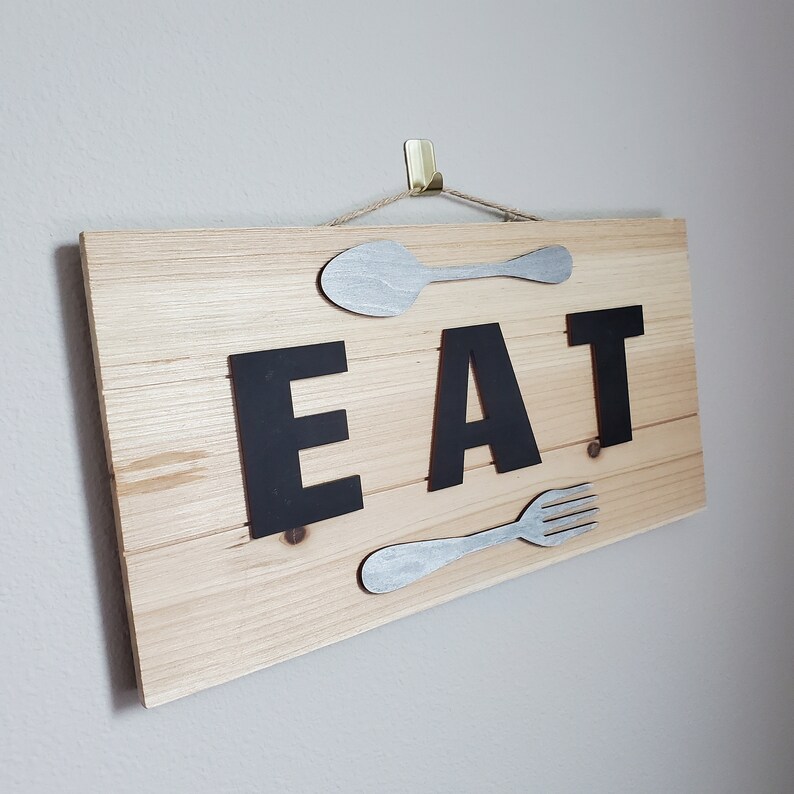 Eat Sign for Kitchen Eat Eat Sign Kitchen Eat Sign Kitchen Sign Wood Eat Sign