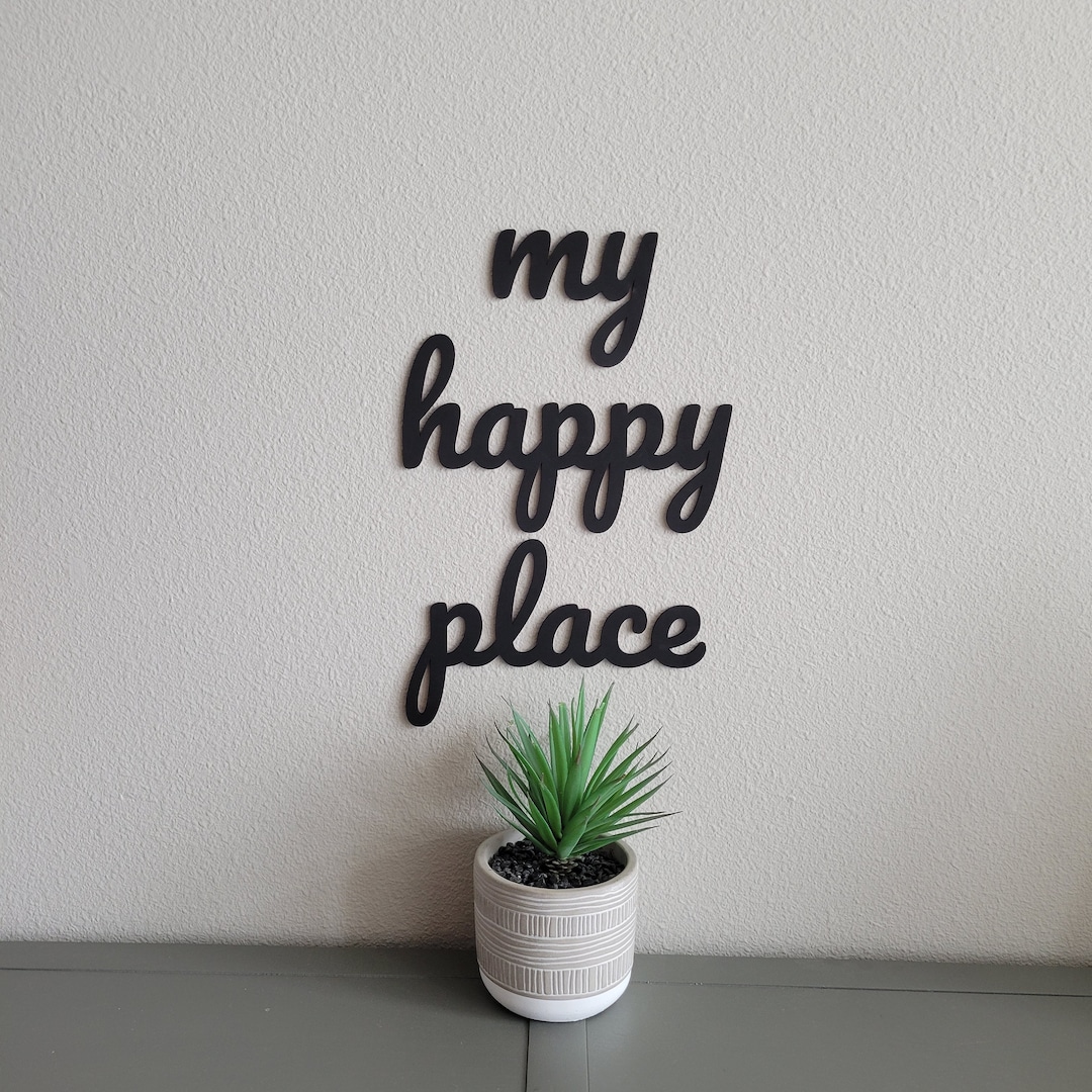 My Happy Place Wall Art My Happy Place Sign My Happy Place Etsy
