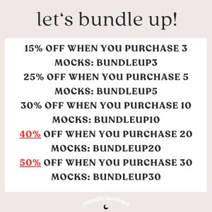 May include: A graphic with the text "let's bundle up!" and a list of discounts for purchasing multiple mockups. The discounts are 15% off for 3 mockups, 25% off for 5 mockups, 30% off for 10 mockups, 40% off for 20 mockups, and 50% off for 30 mockups. The text "MOCKS: BUNDLEUP#" is used to identify each discount offer.
