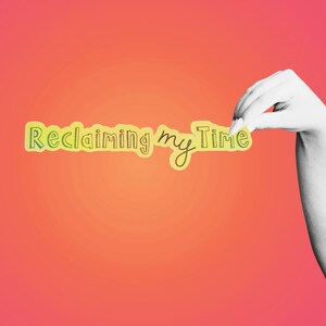 Reclaiming My Time Vinyl Wasserdichte Aufkleber Laptop Journal Binder Becher Wasserflasche Aufkleber Starke Frau, die Power Tattoo Style zurücknimmt