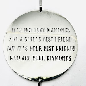 Best Friends Are Diamonds Hanging Decoration Charm 70mm Stainless Steel Gift Card    Friendship Birthday Christmas Mum Sister Friend Inspire