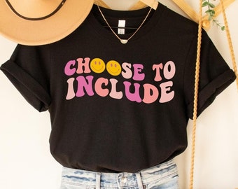 Choose To Include Retro Flower Tee, Inclusion T-Shirt for Women, Teacher Shirts Inclusion, Neurodiversity Crewneck, The Future is Incusive