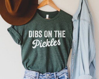 Funny Pickle Shirt, Pickle Lover T Shirt, Pickles Lover Birthday Gift Tee, Pickles Crewneck for Her, Pickles Gift for Pickle Addict t-shirt