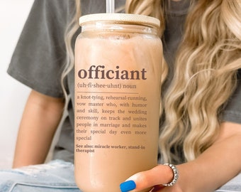 Wedding Officiant Gift, Funny Officiant Thank You Gift, Marriage Officiant Sipper Glass, Officiant Gift Idea Coffee Lover, Ordained Minister