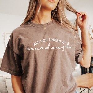 Comfort Colors Sourdough Shirt, Bread Baker TShirt, Funny Baking Gift, Bakery Crewneck, Mothers Day Gift for Mom, Sourdough Bread Lover Gift