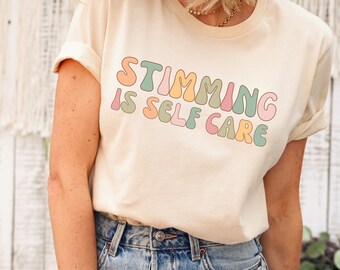 Stimming is Self Care Shirt Autism Awareness Neurodiversity tshirt Retro Autism t shirt Gift for Autism Mom Dad Autism Gift Tee for Autistic