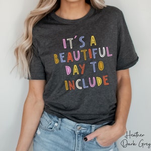 Inclusion T-Shirt for Teacher, Inclusive Teacher Gift, Choose To Include Tee, Special Education Teacher Shirt, SPED TEAM Shirts, Equality