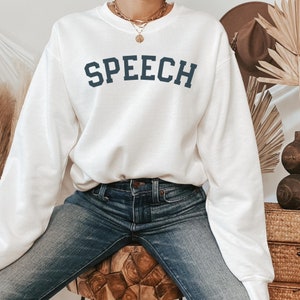 Speech Sweatshirt, Speech Therapy Sweater, Speech Language Pathologist Gift, Shirt for SLP, Speech Therapist Gifts, Future SLP Gift Shirt