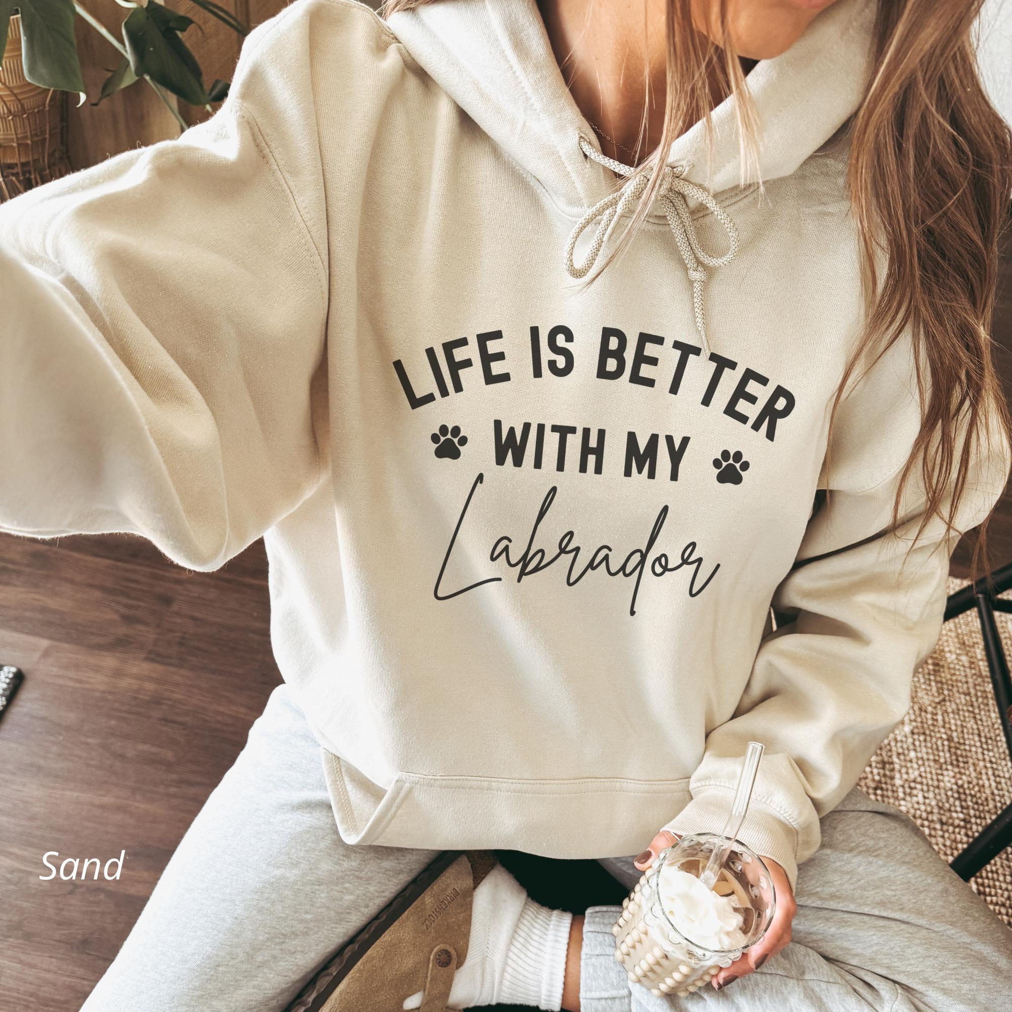 Labrador Hoodie Lab Mom Sweatshirt Dog Lover Crewneck Sweater Labrador Mom Shirt New Dog Owner Gift Idea New Puppy Gift Labrador Lover Gift