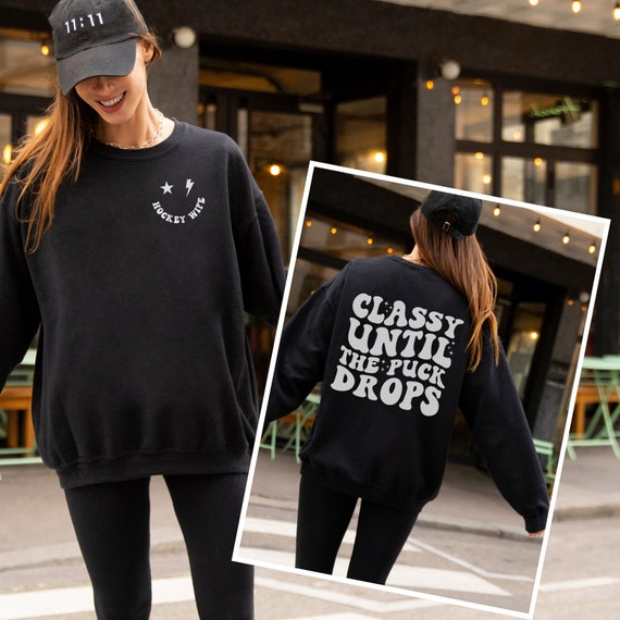 Hockey Wife Sweatshirt, Classy Until The Puck Drops, Hockey Mom Sweater, Womens Hockey Shirts, Funny Hockey Shirt, Retro Hockey Crewneck