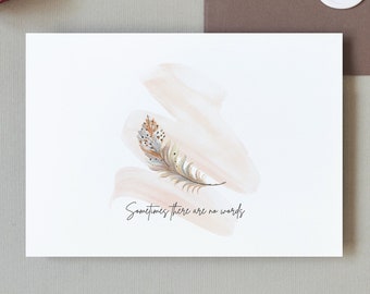 Sympathy card decorated with a single feather, in pastel shades and the words 'sometimes there are no words'