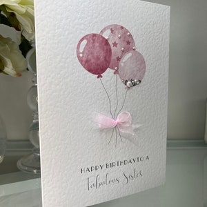 Zuster verjaardagskaart, luxe Happy Birthday Card, roze verjaardagskaart voor zus, handgemaakt, ballonnen, Sparkle, edelstenen, strik, fantastische zus