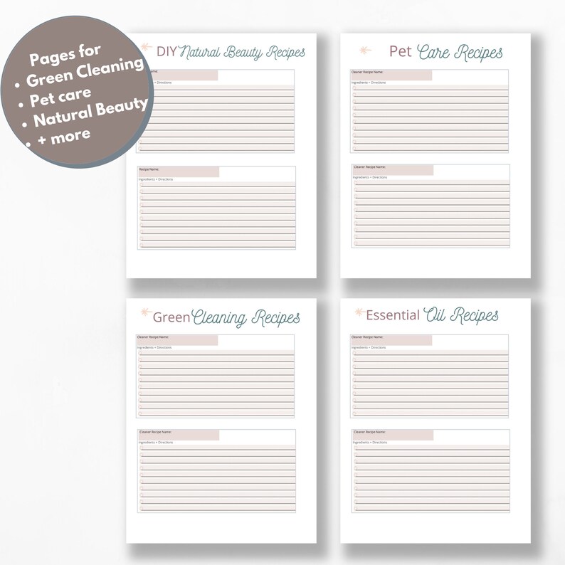 May include: Four printable recipe sheets for DIY natural beauty, pet care, green cleaning, and essential oil recipes. Each sheet has space for a recipe name, ingredients, and directions. The pages are white with a light brown header and lines.