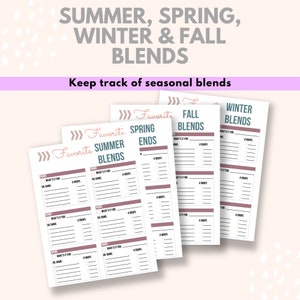 May include: Four printable sheets with the text "Summer, Spring, Winter & Fall Blends" and "Keep track of seasonal blends". Each sheet is labeled with a season and has spaces to record essential oil blends, including name, uses, and drops.