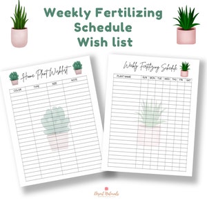 May include: Printable checklist for home plant lovers. The checklist includes a "Home Plant Wishlist" section with columns for color, type, size, and notes. The second section is a "Weekly Fertilizing Schedule" with columns for plant name and each day of the week.
