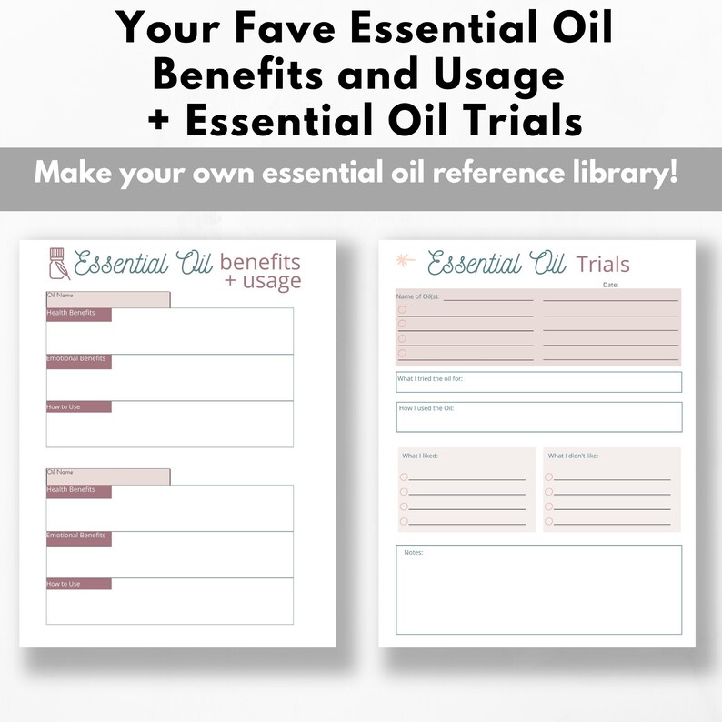 May include: Two white pages with text and fill-in sections for essential oil benefits and trials. The top text reads "Your Fave Essential Oil Benefits and Usage + Essential Oil Trials". The pages are designed to create an essential oil reference library.