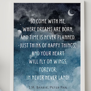 Peter Pan Quote, Printable Wall Art, Neverland, So Come With Me Where Dreams Are Born, J.M. Barrie, Digital Download, Baby Nursery Kids Room