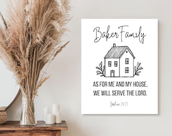Könnte beinhalten: Schwarz-weiß druckbare Wandkunst mit einer Haus-Illustration und dem Text "Baker Family" und dem Zitat "As for me and my house, we will serve the Lord. Joshua 24:15".