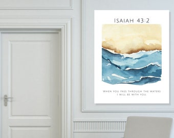 When You Walk Through the Waters, I Will be With You, Isaiah 43 2, Canvas Wall Art Print, Scripture Verse Sign, Bible Verse Print, Christian
