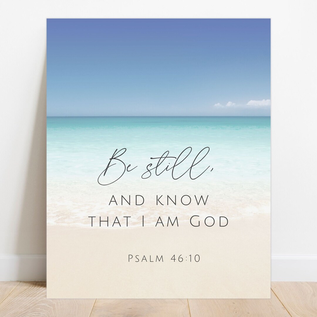 Be Still and Know That I Am God Canvas Print, Psalm 46:10 Wall Art ...