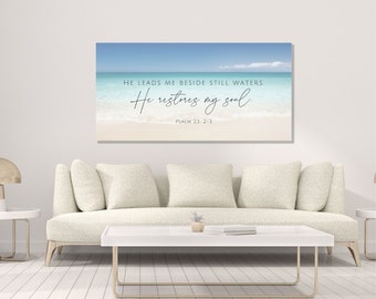 Psalm 23 Christian Canvas Art Print, He Leads Be Beside Still Waters, He Restores My Soul, Ocean, Beach House, Lake House, Cottage Wall Art