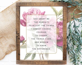 Serenity Prayer PRINTABLE Wall Art, God Grant Me the Serenity, Christian Floral Digital Poster Print, Sobriety Gift, Al Anon, Retirement Art