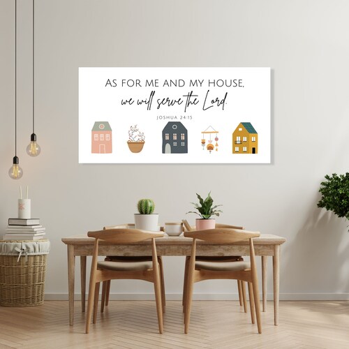 As for Me and My House, We Will shops Serve the Lord Canvas Print, Christian Scripture Sign, Bible Verse Sign, Joshua 24 15, Housewarming Gift Art