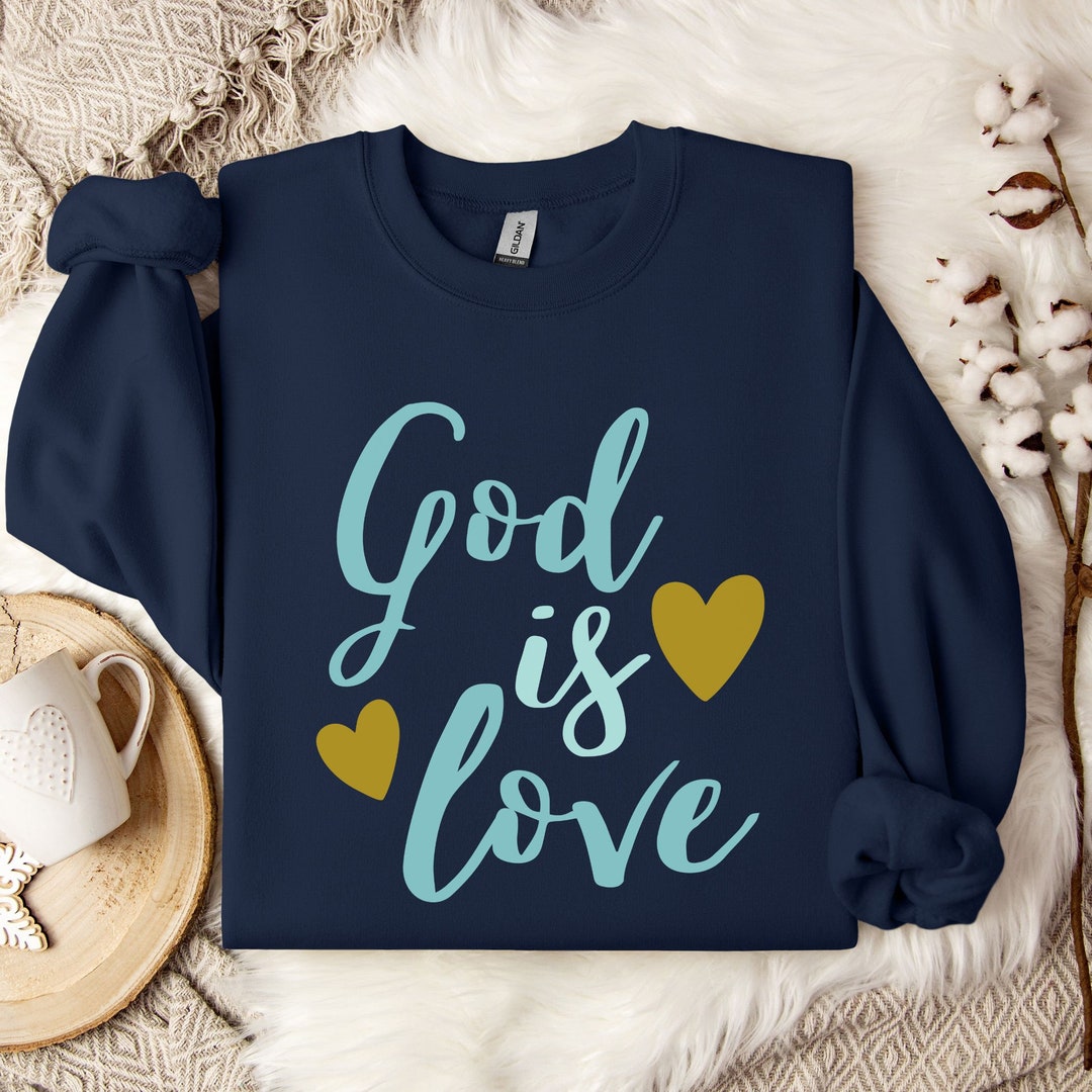 Cute Christian Crewneck Sweatshirt, God is Love, Valentines Day ...