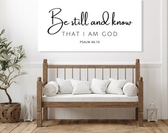 Be Still and Know That I am God, Canvas Print, Psalm 46:10 Sign, Be Still Wall Art, Modern Christian Art, Farmhouse Minimalist Bedroom Sign