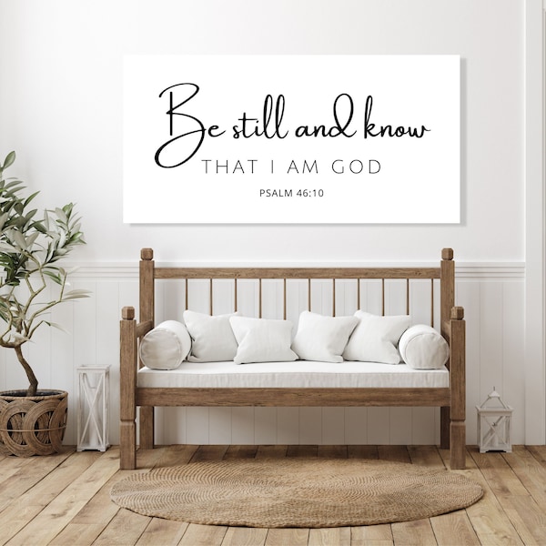 Be Still and Know That I am God, Canvas Print, Psalm 46:10 Sign, Be Still Wall Art, Modern Christian Art, Farmhouse Minimalist Bedroom Sign