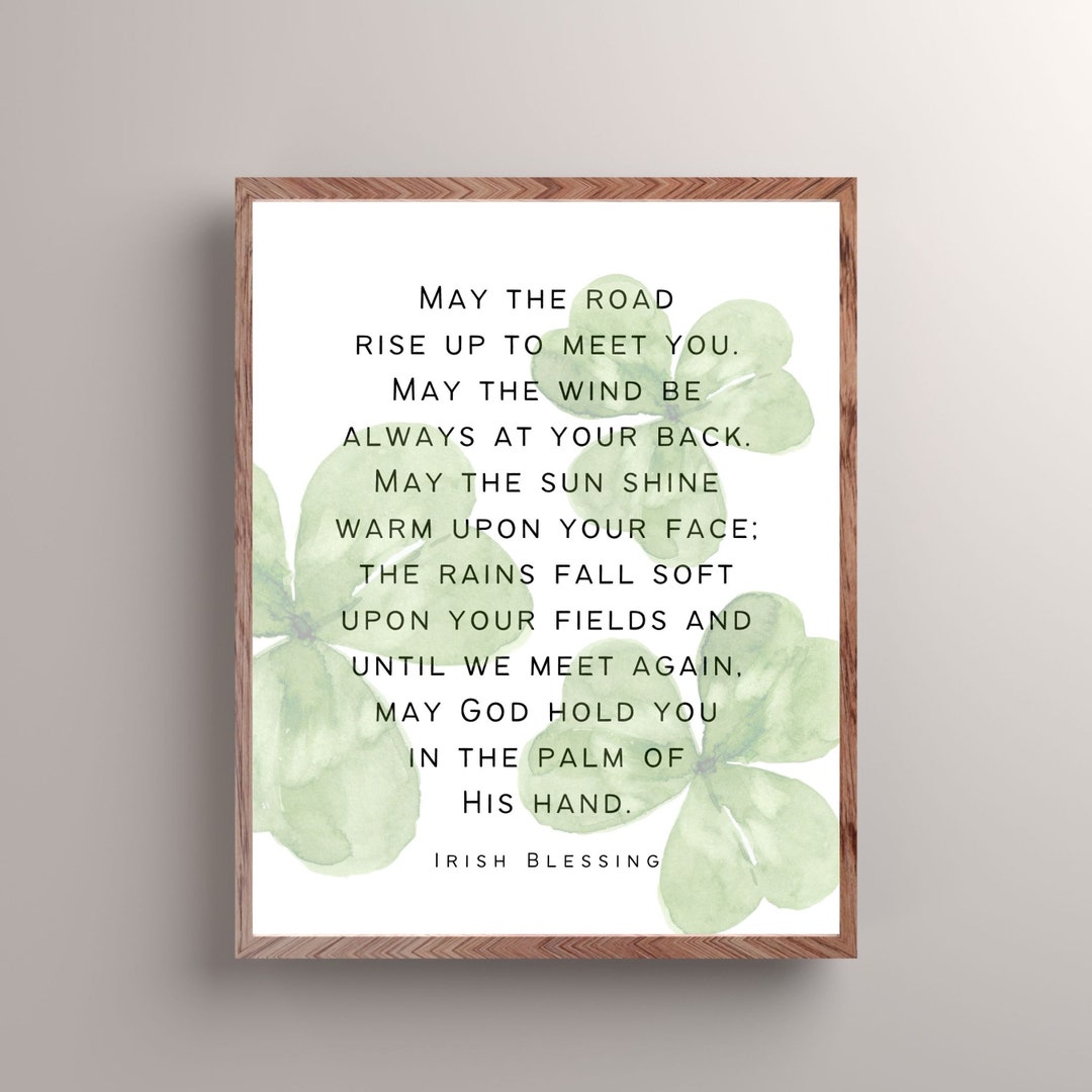 Irish Blessing PRINTABLE Poster, May the Road Rise to Meet You, St Patrick Prayer House Blessing ...
