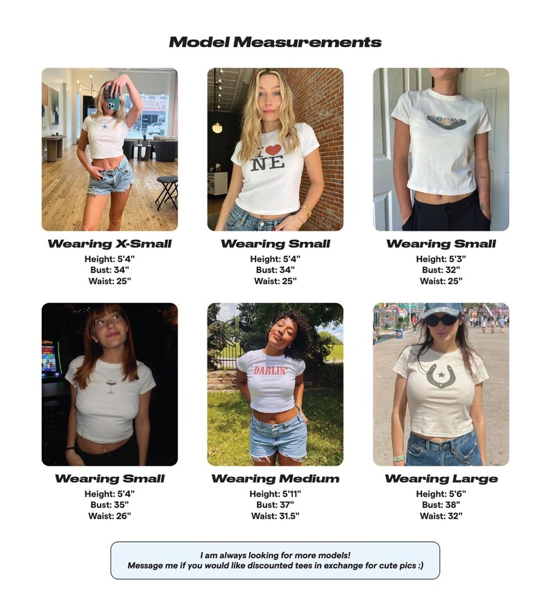 May include: A collage of six images showcasing models wearing white t-shirts with various designs. Each image includes the model's height, bust, and waist measurements in inches. The text "Model Measurements" is at the top, and a message at the bottom invites model submissions.