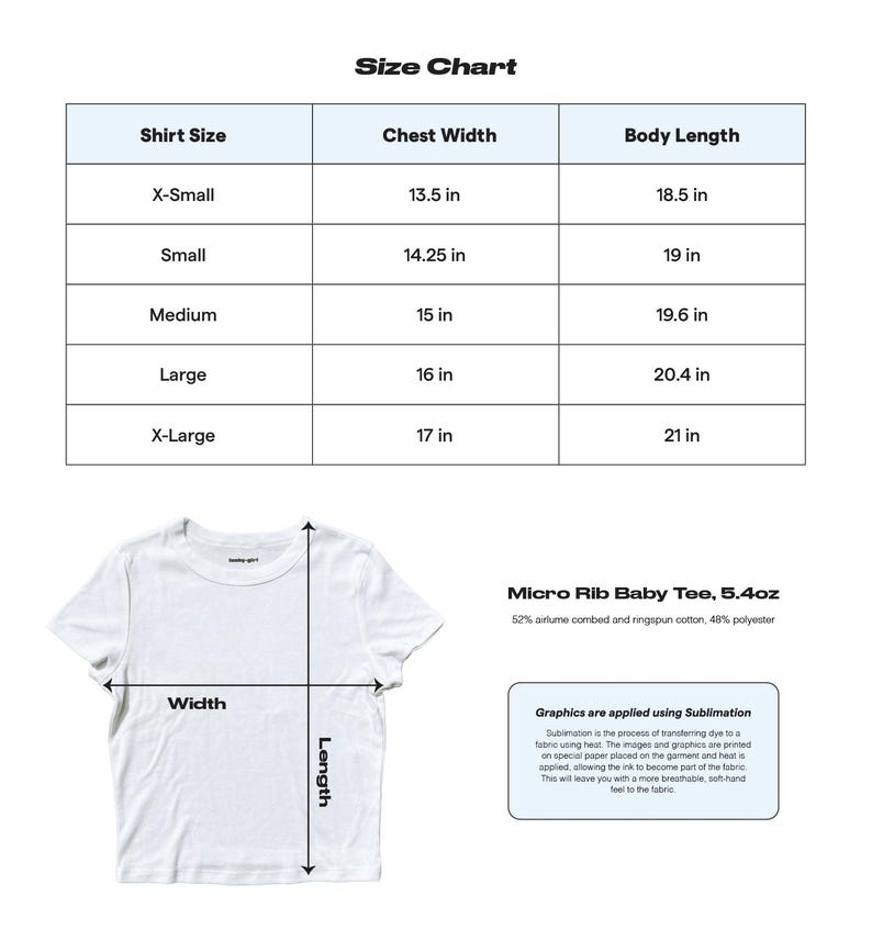 May include: A white Micro Rib Baby Tee with a size chart. The chart shows chest width and body length measurements in inches for sizes X-Small to X-Large. The shirt is 52% airlume combed and ringspun cotton, 48% polyester.