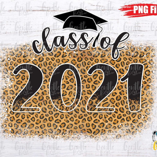 Leopard background class of 2021 PNG, Graduation 2021 Sublimation, Grad 2021, senior 2021, Transparent PNG, Sublimation Designs Download,PNG