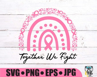 May include: Pink rainbow with pink ribbon designs around it. The rainbow has white polka dots. The text "Together We Fight" is below the rainbow.