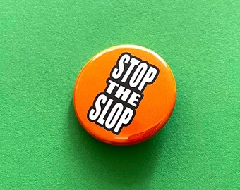 Stop the slop, anti-AI slop badge, magnet or keychain. Choose your colour.