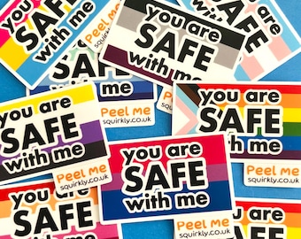 You are safe with me stickers. LGBTQ+ sticker, easy peel die cut decal.