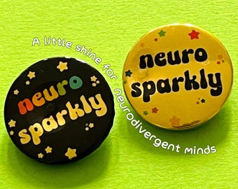 Neurosparkly Badge: Neurodiversity Pride - Autistic Advocate Gift