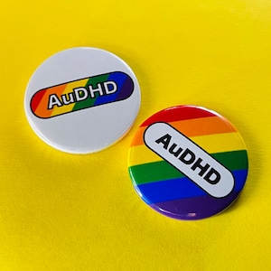 AuDHD Badge: Neurodiversity Awareness Pin, Magnet, or Pebble