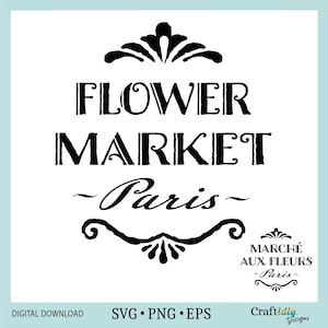 Blumenmarkt Paris SVG, digitale Schablone, Frühlingsblumenmarktkunst, französische SVG, Cricut, Silhouette, Frühlingsschilder, Kartengestaltung, PNG