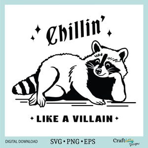 Wasbeer Chillin Like A Villain Trash Panda Vibe, wasbeer ontspannen SVG, grappige wasbeer PNG, Vaderdag, cadeau voor hem, Halloween-shirt, EPS