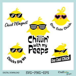 5 Easter Chicks SVG bundle, Chillin with my peeps, Chick Magnet t-shirt, Easter SVG, Chicky stickers PNG, Cricut, Silhouette, Sublimation