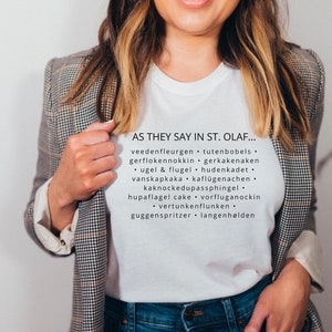 As they say in St. Olaf, Rose Nylund Betty White Inspired T-Shirt, The Golden Girls, Unisex