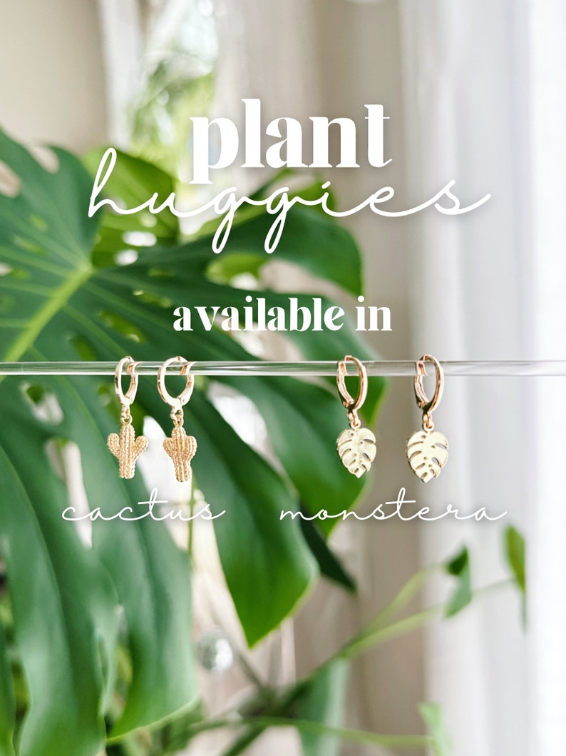 May include: Gold hoop earrings with a choice of cactus or monstera leaf charms. Plant huggies available in cactus or monstera.