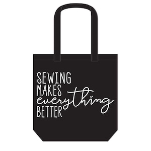 CLEARANCE SALE- Sewing Makes Everything Better Canvas Tote Bag - Riley Blake Designs - 100% Cotton Quilting Fabrics